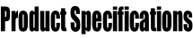 Product Specifications